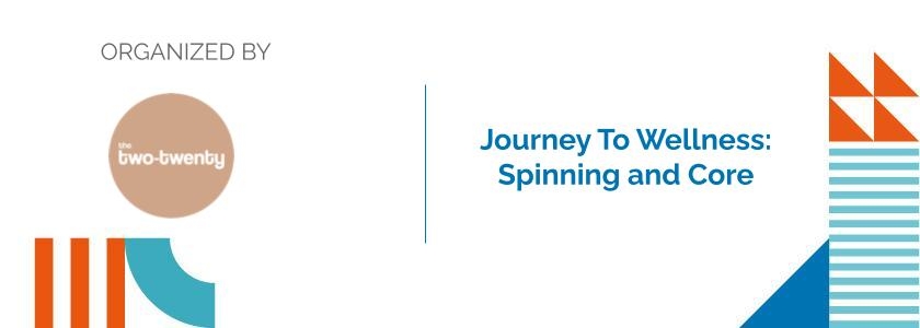 Journey To Wellness: Spinning and Core